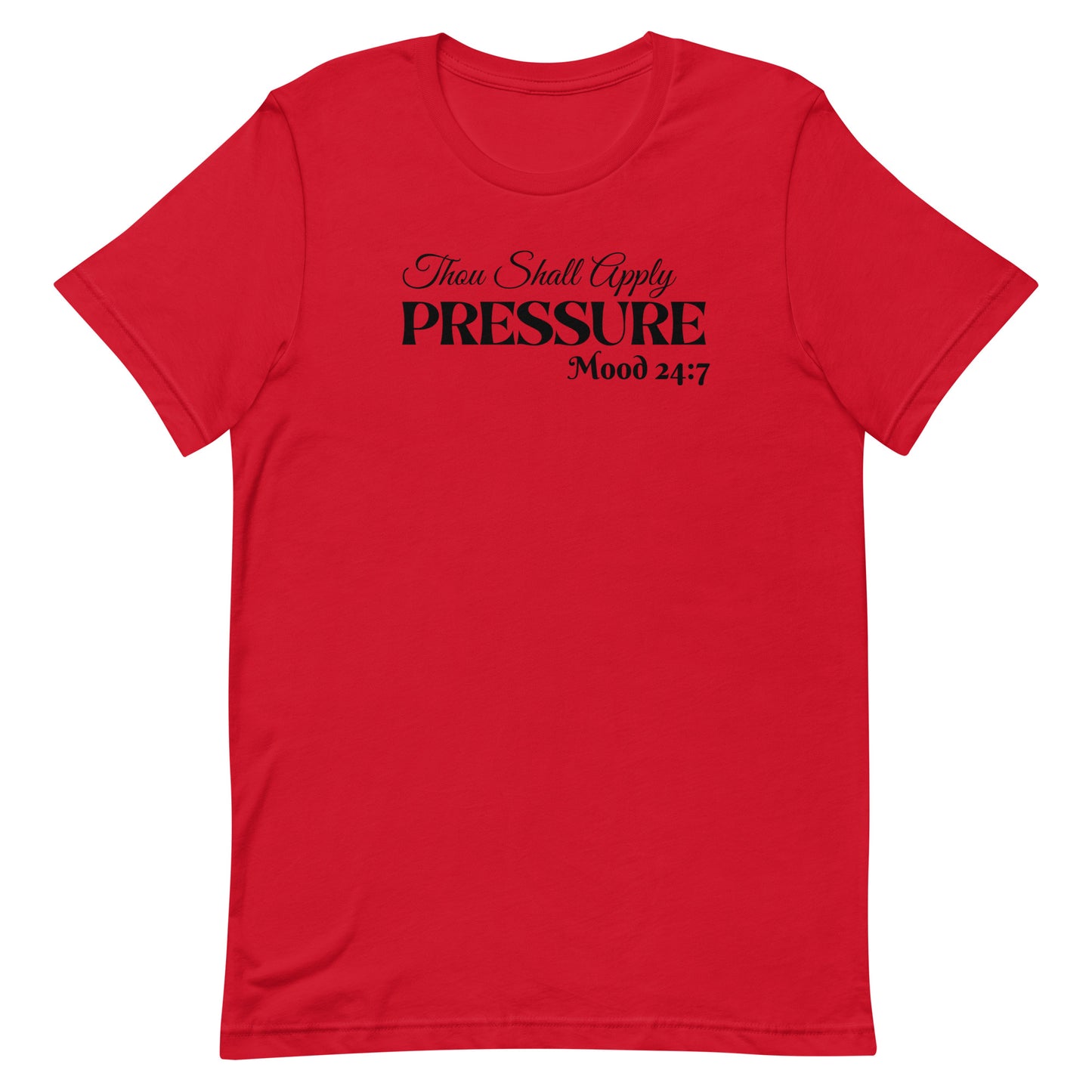 Pressure Unisex t-shirt